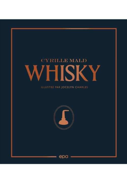 whisky de cyrile Mald editions hachette